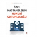  Özel Hastanelerin Hukuki Sorumluluğu - Gülşah Gözpınar Karan
