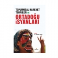  Toplumsal Hareket Teorileri ve Ortadoğu İsyanları - Çağlar Deniz