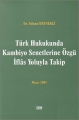  Türk Hukukunda Kambiyo Senetlerine Özgü İflas Yoluyla Takip - Adnan Deynekli