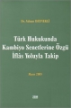 Türk Hukukunda Kambiyo Senetlerine Özgü İflas Yoluyla Takip - Adnan Deynekli