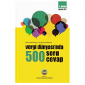  Vergi Dünyasında 500 Soru - 500 Cevap
