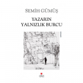  Yazarın Yalnızlık Burcu - Semih Gümüş