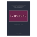  İş Hukuku - Hamdi Mollamahmutoğlu, Muhittin Astarlı