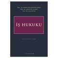  İş Hukuku - Hamdi Mollamahmutoğlu, Muhittin Astarlı