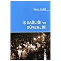  İş Sağlığı ve Güvenliği - Ilknur Kılkış