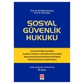 Sosyal Güvenlik Hukuku - M. Refik Korkusuz, Suat Uğur