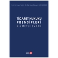  Ticaret Hukuku Prensipleri Kıymetli Evrak - Ergun Tuna, Diğdem Göç Gürbüz