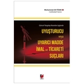  Uyuşturucu ve Uyarıcı Madde İmal ve Ticareti Suçları - Muhammet Ali Fidan