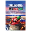 Yeni Küresel Dönüşümün Şifresi Afganistan - Cengiz Özel