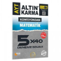 AYT Matematik Komisyondan 5×40 Deneme Sınavı Altın Karma Yayınları