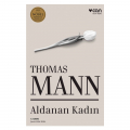 Aldanan Kadın - Thomas Mann
