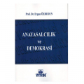 Anayasalcılık ve Demokrasi - Ergun Özbudun