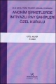  Anonim Şirketlerde İmtiyazlı Pay Sahipleri Özel Kurulu - Gül Akad