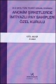 Anonim Şirketlerde İmtiyazlı Pay Sahipleri Özel Kurulu - Gül Akad