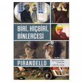  Biri, Hiçbiri, Binlercesi - Luigi Pirandello