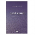 Gemi Rehni - Turgut Kalpsüz