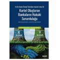 Kartel Oluşturan Bankaların Hukuki Sorumluluğu - Murat Topuz, Gökhan Bakar