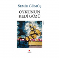  Öykünün Kedi Gözü - Semih Gümüş