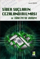 Siber Suçların Cezalandırılması ve Türkiye'de Durum - İsmail Ergün