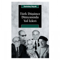 Türk Düşünce Dünyasında Yol İzleri - Kurtuluş Kayalı