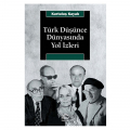  Türk Düşünce Dünyasında Yol İzleri - Kurtuluş Kayalı
