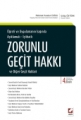 Zorunlu Geçit Hakkı ve Diğer Geçit Hakları - Mehmet Handan Surlu, Gülay Öztürk