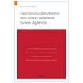  Ceza Sorumluluğunu Kaldıran veya Azaltan Nedenlerde Sınırın Aşılması - Kazım Furkan Ağkuş