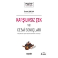 Karşılıksız Çek ve Cezai Sonuçları - İsmail Ercan