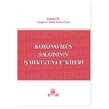  Koranavirüs Salgınının İş Hukukuna Etkileri - Şahin Çil