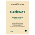  Medeni Hukuk 1 Başlangıç Hükümleri Kişiler Hukuku Ders Kitabı - Özlem Tüzüner, Metin İkizler