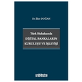  Türk Hukukunda Dijital Bankaların Kuruluşu ve İşleyişi - İlker Doğan