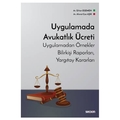 Uygulamada Avukatlık Ücreti - Erhan Egemen, Ahmet Can Aşık