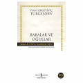 Babalar ve Oğullar - İvan Sergeyeviç Turgenyev