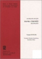  Bankacılar İçin Banka Tekniği - Turgut Sungur
