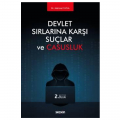 Devlet Sırlarına Karşı Suçlar ve Casusluk - Mehmet Yayla