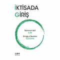  İktisada Giriş - Mehmet Akif İçke, Ertuğrul İ. Kızılkaya