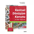 Kentsel Dönüşüm Kanunu ve İlgili Mevzuat - Muhittin Abacıoğlu, Ali Abacıoğlu