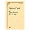 Narsisizm Üzerine - Sigmund Freud