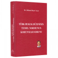 Türk Hukuk Düzeninin Temel Normunun Korunması Sorunu - Bülent Hayri Acar