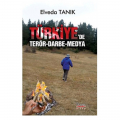  Türkiye'de Terör Darbe Medya - Elvada Tanık
