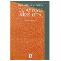  Üç Aynalı Kırk Oda - Murathan Mungan