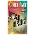 Beyoğlu Rapsodisi - Ahmet Ümit