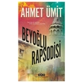  Beyoğlu Rapsodisi - Ahmet Ümit