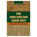  Eski Yakın Doğu'nun Askeri Gücü Ordular ve Stratejiler - Kağan Dönmez