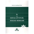  İş ve Sosyal Güvenlik Hukuku Dersleri - Cevdet İlhan Günay