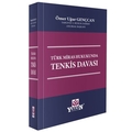  Türk Miras Hukukunda Tenkis Davası - Ömer Uğur Gençcan