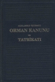  Orman Kanunu ve Tatbikatı - S. Necip Deda
