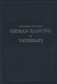 Orman Kanunu ve Tatbikatı - S. Necip Deda