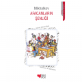 Afacanların Şenliği - Mikhalkov