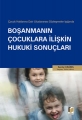 Boşanmanın Çocuklara İlişkin Hukuki Sonuçları - Serdar Çelikel